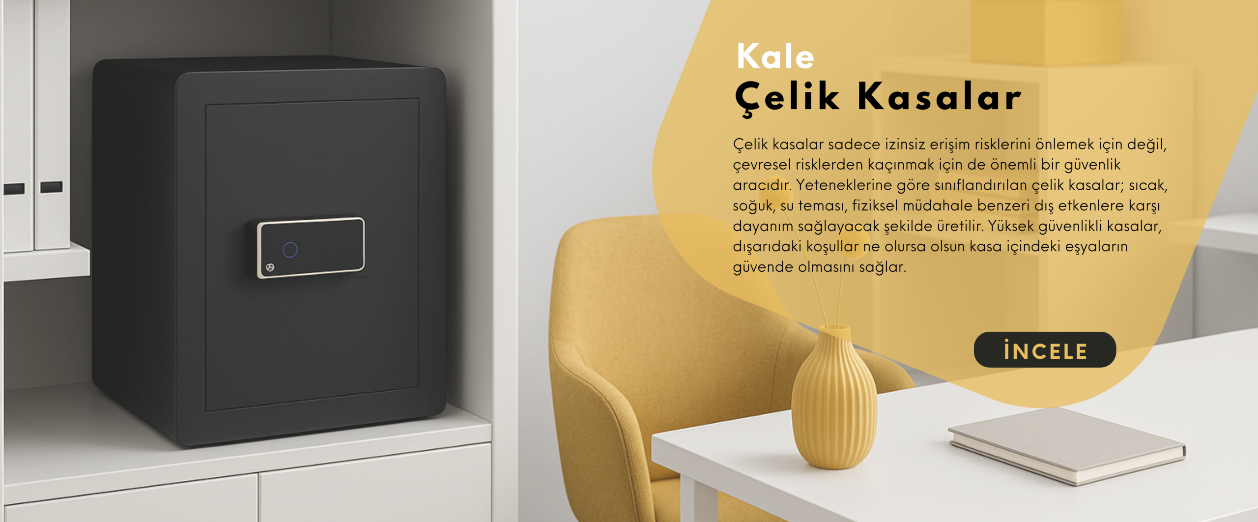 kale çelik kasa
